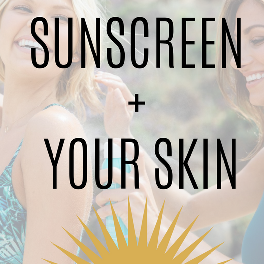 Your Skin and Sunscreen